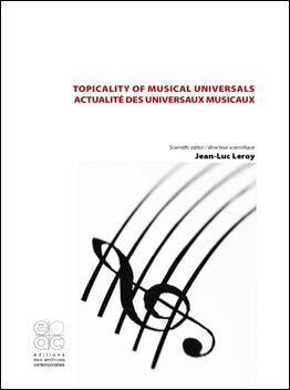 Topicality of musical universals - Actualité des Universaux musicaux