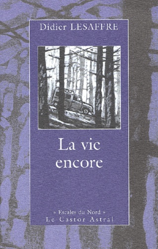 La vie encore