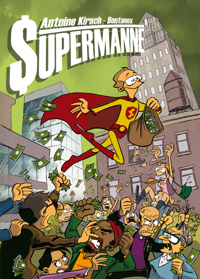 Supermanne - Antoine Kirsch, Boutanox