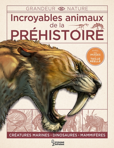 Incroyables animaux de la préhistoire