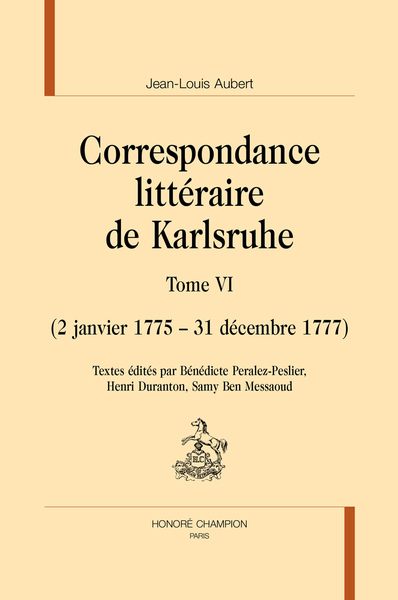 Correspondance littéraire de Karlsruhe - Volume 6