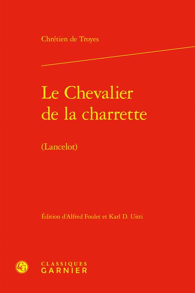 Le Chevalier de la charrette - Chrétien de Troyes