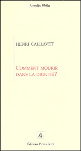 Comment mourir dans la dignité ?