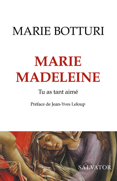 Marie Madeleine, Tu As Tant Aimé