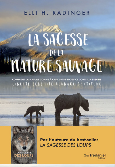 La Sagesse De La Nature Sauvage - Elli H. Radinger