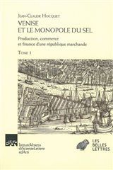 Venise et le monopole du sel - Tomes I & II