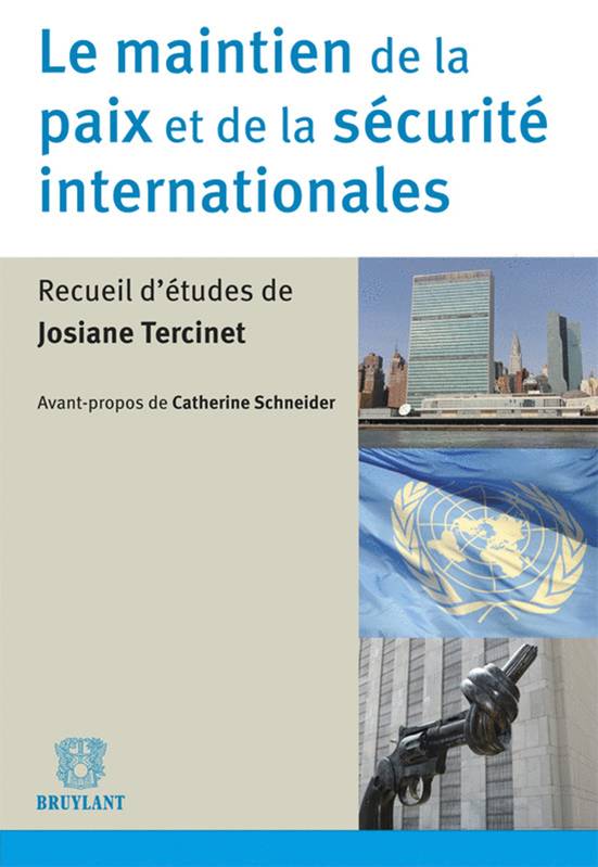 Le maintien de la paix et de la sécurité internationales