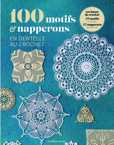 100 motifs & napperons en dentelle au crochet