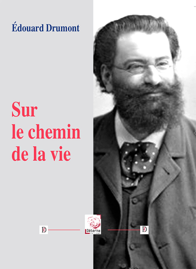 Sur le chemin de la vie - Edouard Drumont