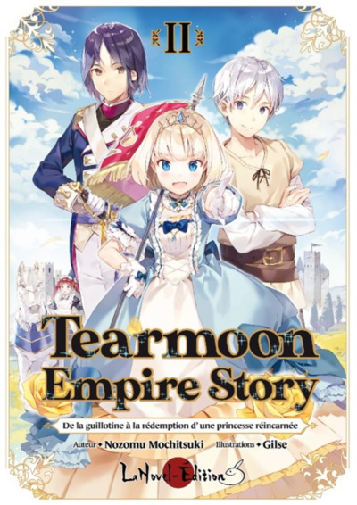 Tearmoon Empire Story Vol 02 : De La Guillotine A La Redemption D Une Princesse Reincarnee -  La Pri