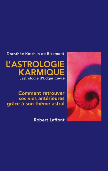 L'astrologie karmique - NE - Dorothée Koechlin de Bizemont