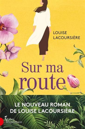 Sur Ma Route - Lacoursiere Louise