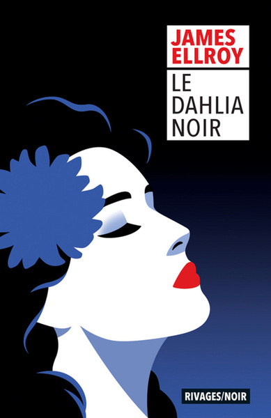 Le Dahlia noir - James Ellroy