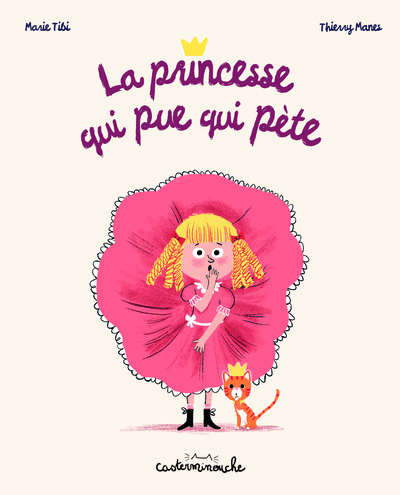 Casterminouche - La princesse qui pue qui pète