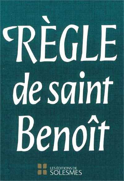 La règle de Saint Benoît