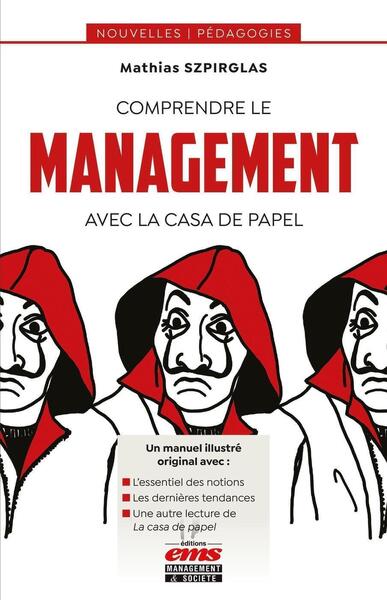 Comprendre le management avec La casa de papel