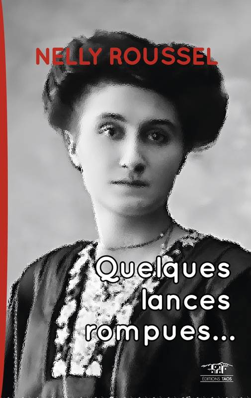 Quelques Lances Rompues - Nelly Roussel