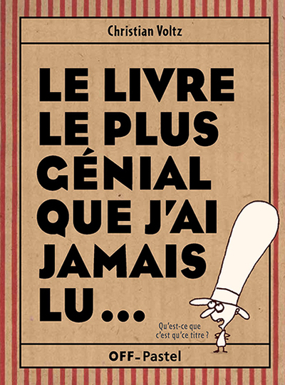 Le livre le plus génial que j'ai jamais lu