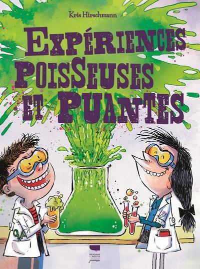 Expériences poisseuses et puantes