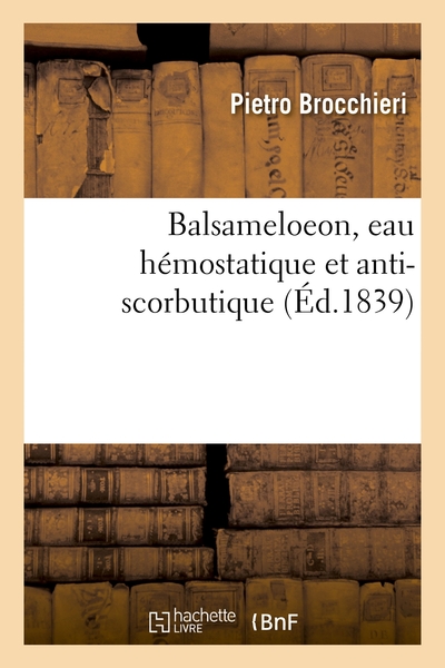 Balsameloeon, eau hémostatique et anti-scorbutique