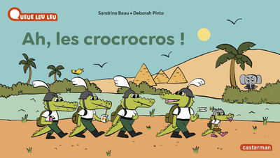 À la Queue Leu Leu - Ah, les crocrocros !