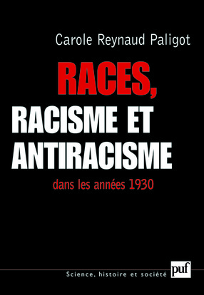 Races, racisme et antiracisme dans les années 1930