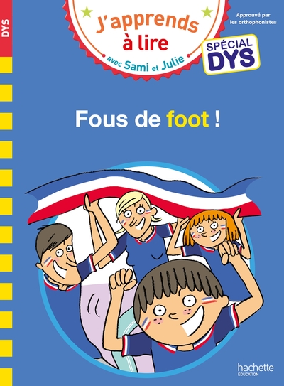 Sami et Julie- Spécial DYS (dyslexie) Fous de foot !