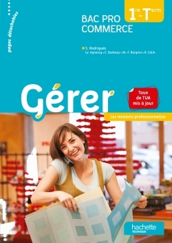 Gérer 1re Terminale Bac Pro Commerce - Les missions professionnelles - Livre élève - Ed. 2014