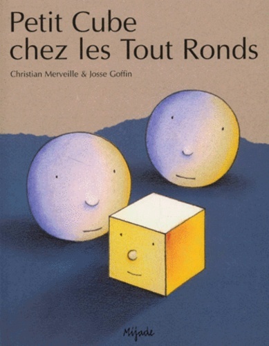 Petit Cube Chez Les Tout-Ronds - Goffin J