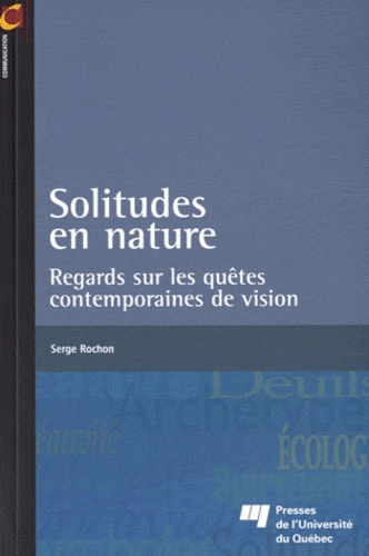 Solitudes en nature - Serge Rochon