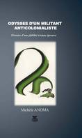 Odyssée d’un Militant Anticolonialiste - Michèle Anoma