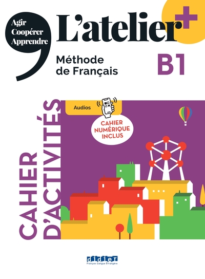 L'atelier + B1 (édition 2022) - Cahier + cahier numérique + didierfle.app