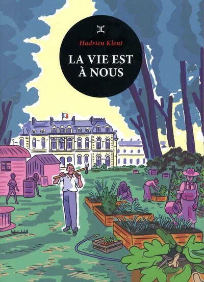 La vie est à nous - Hadrien Klent