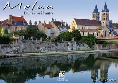 Melun, d'une rive à l'autre