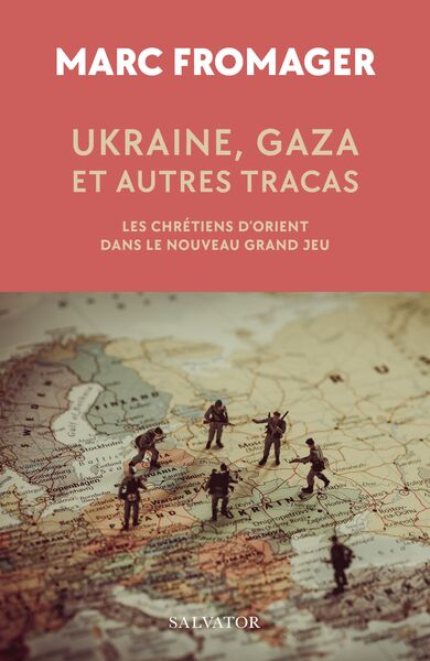 Ukraine, Gaza et autres tracas