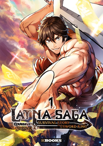 Latna Saga : Survival Story of a Sword King Volume 1