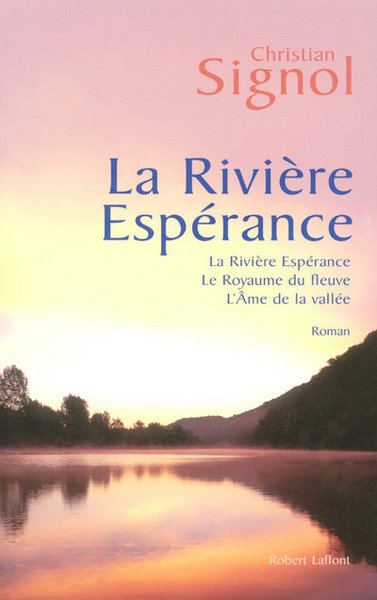 La rivière espérance - Trilogie