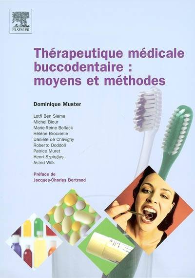 Thérapeutique médicale buccodentaire : moyens et méthodes