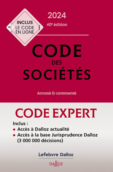 Code Expert - Code Des Sociétés 2024 40ed - Annoté Et Commenté