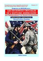 Les Decennies Cruciales De L'Histoire Americaine