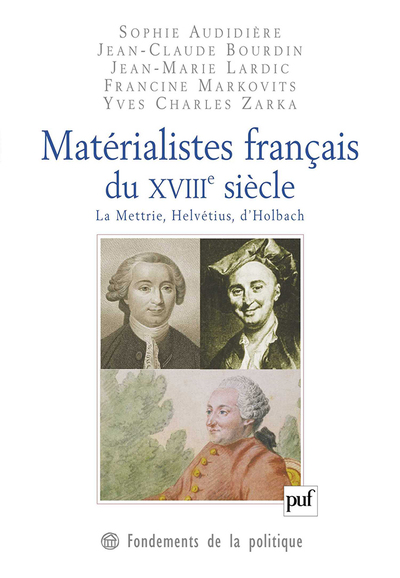 Materialistes Francais Du Xviiie Siecle - La Mettrie, Helvetius, D'Holbach