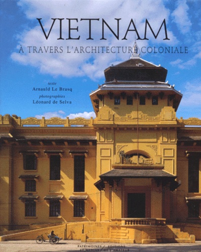 Vietnam à travers l'architecture coloniale