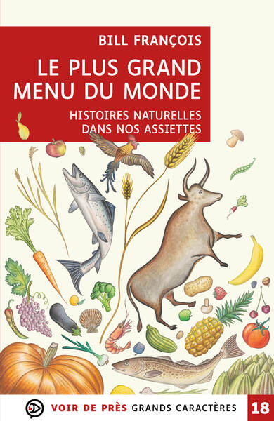 Le plus grand Menu du monde - Histoires naturelles dans nos assiettes