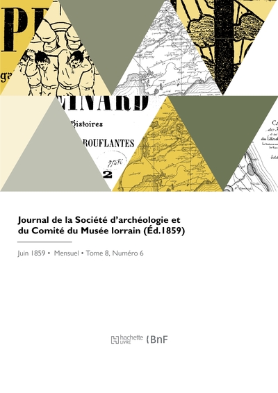 Journal de la Société d'archéologie et du Comité du Musée lorrain