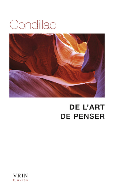 De l'art de penser - Etienne Bonnot de Condillac