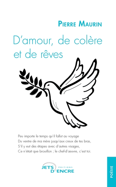 D'amour, de colère et de rêves - Pierre Maurin