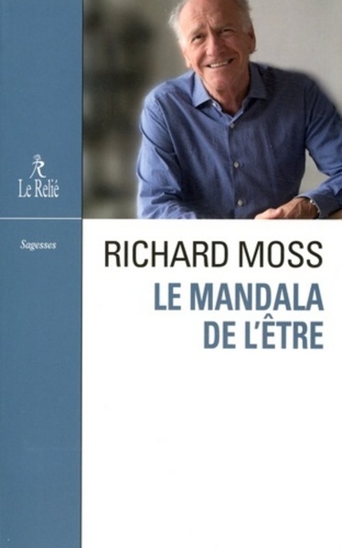 Le mandala de l'ê¿tre - Richard Moss