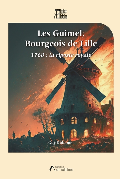 Les Guimel, Bourgeois de Lille - Guy Duhamel