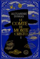 Le comte de Monte-Cristo Volume 1