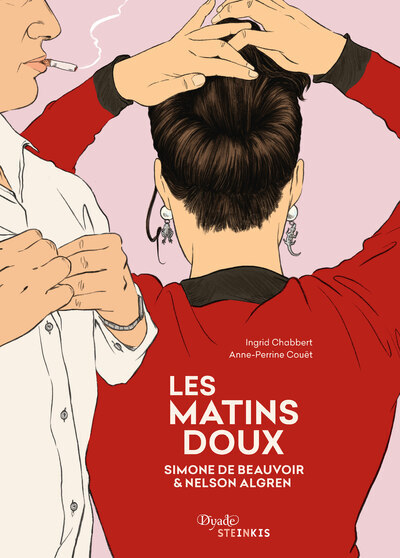 Les Matins doux - Simone de Beauvoir & Nelson Algren